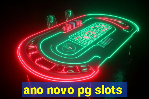 ano novo pg slots